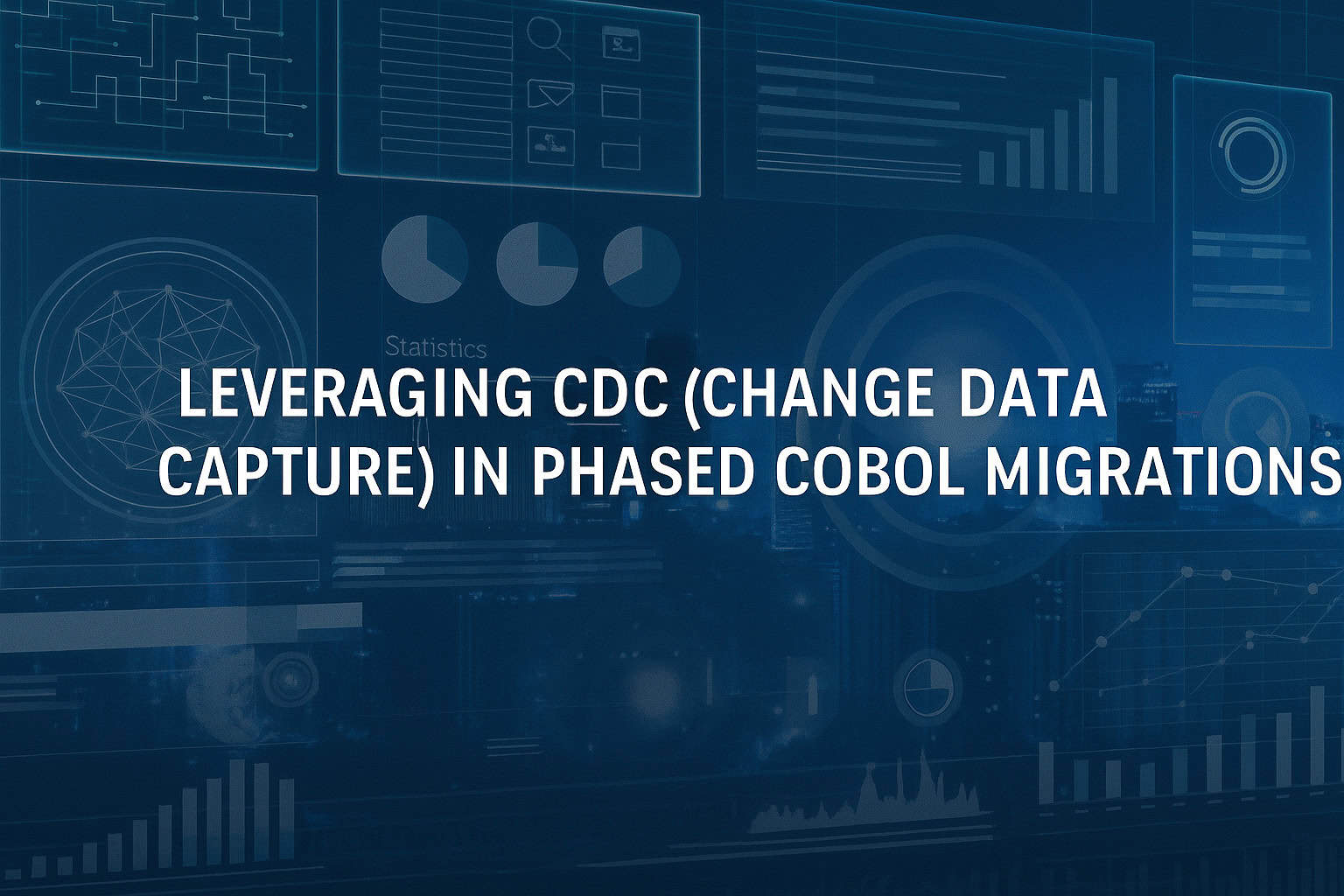 Leveraging CDC (Change Data Capture) in Phased COBOL Migrations